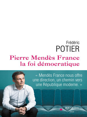 cover image of Pierre Mendès France, la foi démocratique